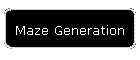 Maze Generation